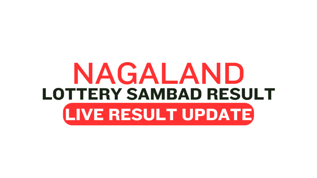 lottery sambad, lottery sambad today, dear lottery sambad, nagaland lottery sambad, lottery sambad morning, morning ticket, ñagaland state lottery results